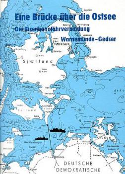 Eine Brücke über die Ostsee, Eisenbahnfährverbindung Warnemünde