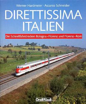 Direttissima Italien, Schnellfahrstrecken Bologna Florenz Rom