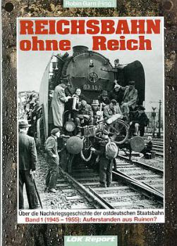 Reichsbahn ohne Reich Band 1