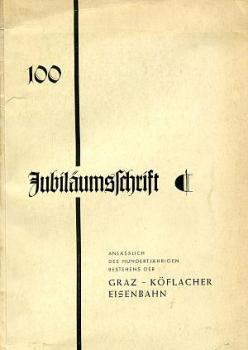 100 Jahre Graz Köflacher Bahn