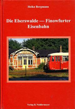 Die Eberswalde Finowfurter Eisenbahn