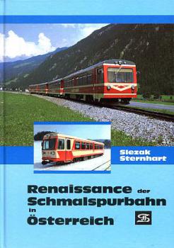 Renaissance der Schmalspurbahn in Österreich
