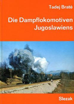 Die Dampflokomotiven Jugoslawiens