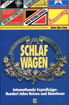 Schlafwagen, Internationale Expreßzüge, Reisen und Abenteuer
