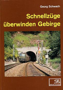 Schnellzüge überwinden Gebirge