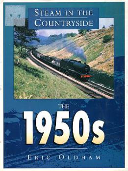 Steam in the Countryside, the 1950s