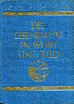 Die Eisenbahn in Wort und Bild Band 2
