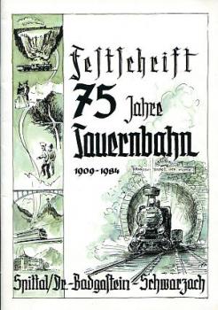 75 Jahre Tauernbahn 1909 - 1984 Festschrift