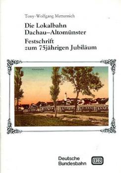 Die Lokalbahn Dachau Altomünster, Festschrift