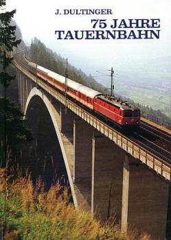 75 Jahre Tauernbahn