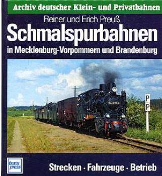 Archiv deutscher Klein- und Privatbahnen Schmalspurbahnen in Mecklenburg-Vorpommern und Brandenburg