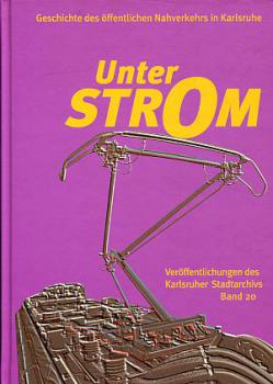 Unter Strom, Nahverkehr Karlsruhe