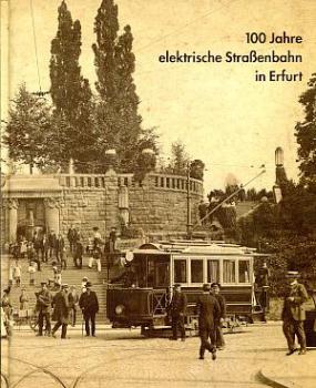 100 Jahre elektrische Straßenbahn in Erfurt