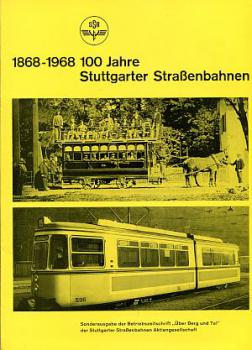 100 Jahre Stuttgarter Straßenbahnen 1868 - 1968