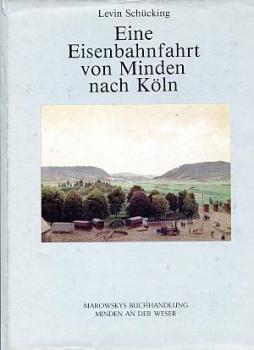 Eine Eisenbahnfahrt von Minden nach Köln