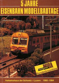 5 Jahre Eisenbahn Modellbautage Luzern 1980 - 1984