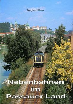 Nebenbahnen im Passauer Land