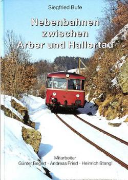 Nebenbahnen zwischen Arber und Hallertau