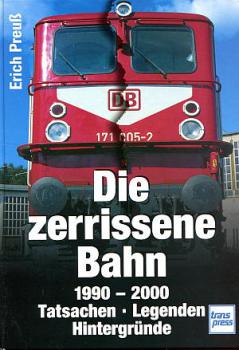 Die zerrissene Bahn 1990 - 2000, Tatsachen Legenden Hintergründe