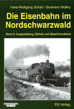 Die Eisenbahn im Nordschwarzwald Band 2