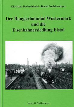 Der Rangierbahnhof Wustermark und die Eisenbahnersiedlung Elstal