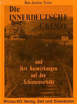 Die Innerdeutsche Grenze und ihre Auswirkungen auf den Schienenverkehr