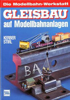 Gleisbau auf Modellbahnanlagen