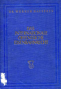 Das internationale öffentliche Eisenbahnrecht