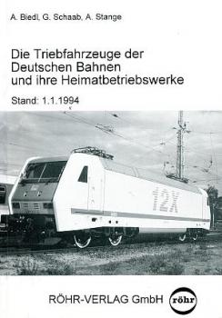 Die Triebfahrzeuge der deutschen Bahnen und ihre Heimatbetriebswerke 1994