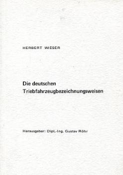 Die deutschen Triebfahrzeugbezeichnungsweisen