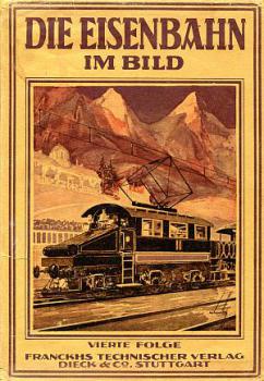 Die Eisenbahn im Bild, vierte Folge