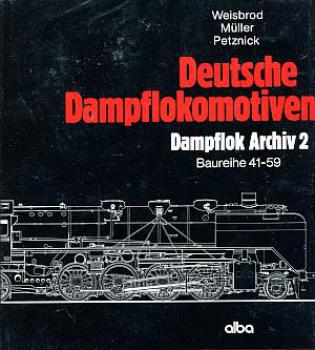 Deutsche Dampflokomotiven Dampflok Archiv 2 Baureihe 41 - 59