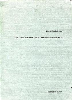 Die Reichsbahn als Reparationsobjekt