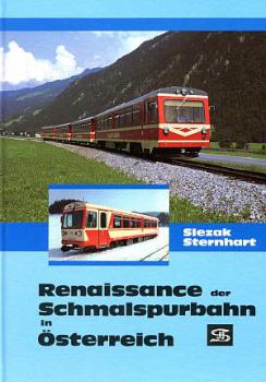 Renaissance der Schmalspurbahn in Österreich