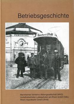 Betriebsgeschichte Mannheimer Verkehrs AG Ludwigshafen am Rhein