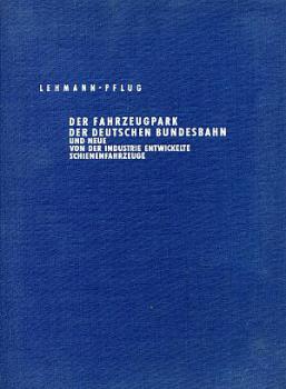 Der Fahrzeugpark der Deutschen Bundesbahn