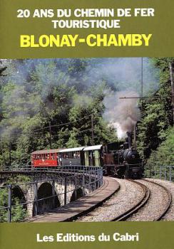 20 Ans du Chemin de Fer Touristique Blonay Chamby