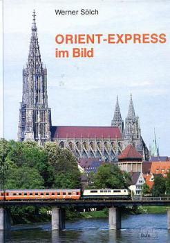 Orient Express im Bild