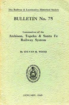Locomotives of the Atchison Topeka Santa Fe Railway System