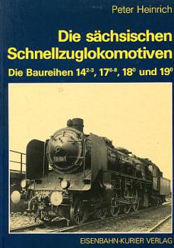 Die sächsischen Schnellzuglokomotiven Baureihe 14.2-3, 17.6-8, 1