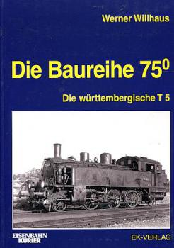 Die Baureihe 75.0, die württembergische T 5