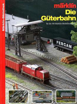 Märklin Bibliothek Die Güterbahn
