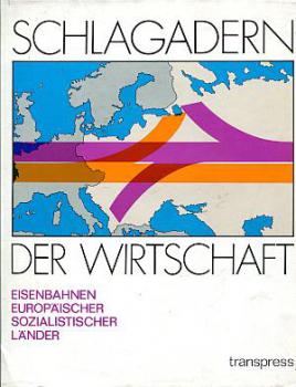 Schlagadern der Wirtschaft, Eisenbahnen europäischer sozialistis