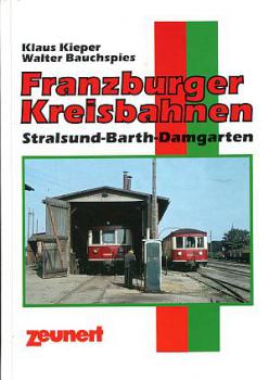Franzburger Kreisbahnen Stralsund - Barth - Damgarten