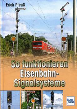 So funktionieren Eisenbahn Signalsysteme