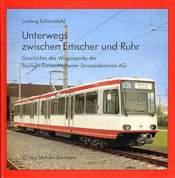 Unterwegs zwischen Emscher und Ruhr, Wagenpark Bochum Gelsenkirchener Straßenbahn AG
