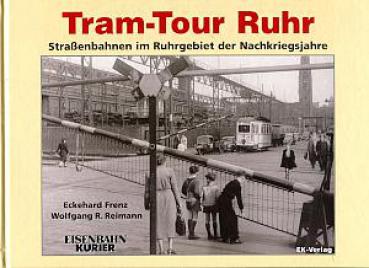 Tram Tour Ruhr, Straßenbahnen im Ruhrgebiet der Nachkriegsjahre