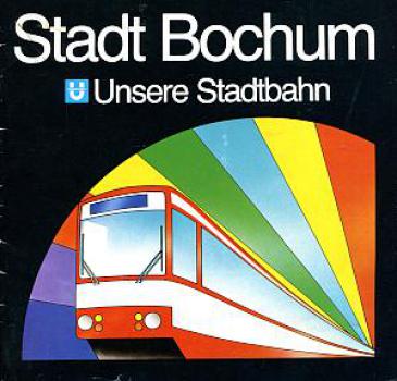 Stadt Bochum - unsere Stadtbahn