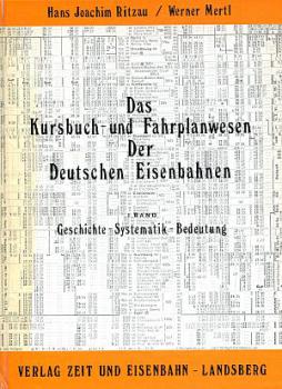 Das Kursbuch und Fahrplanwesen der Deutschen Eisenbahnen