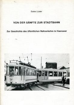 Von der Sänfte zur Stadtbahn, Geschichte des öffentlichen Nahvers in Hannover